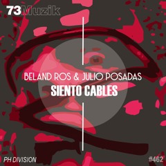 Beland Ros & Julio Posadas - Siento Cables