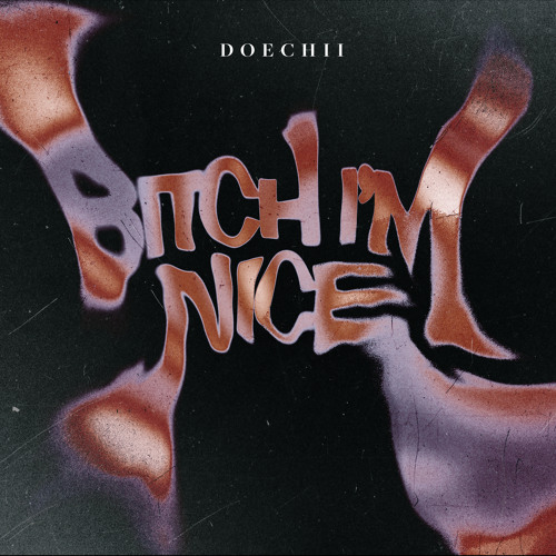 Doechii - Bitch I'm Nice
