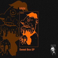 vrov - Sweet Box [KHA015]