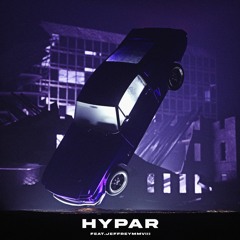 HYPAR (feat. Jeffreymmviii)