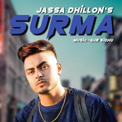 Surma - Jassa Dhillon | Gur Sidhu | Latest Punjabi Song 2020
