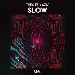 Theis EZ X ΛZIV - Slow