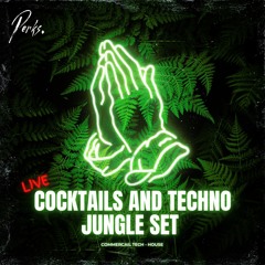 Live Cocktails & Techno Jungle Set (Perks.)