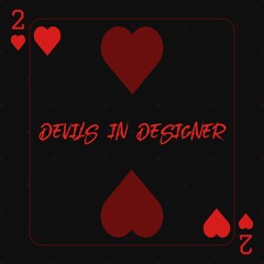 Devils in Designer prod. Treehouz