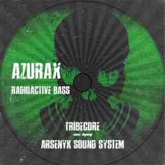 Radioactive Bass [ARSENYK SOUND SYSTEM]