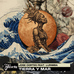 Tierra Y Mar (Extended Mix) [feat. Lurimba]