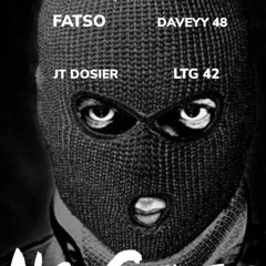 Fatso- NFNC (Ft. Ltg42, Prinze Tre &Daveyy48)