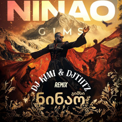 NINAO DJ KIMI & DJTIITZ REMIX (PROMO) (1)