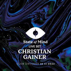 Christian Gainer - Live set STATE OF MIND - Club Oxygene (Osijek, Croatia 2024.11.16)