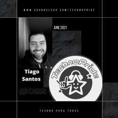 Tiago Santos @ Technopride Podcast - June 2021 #022