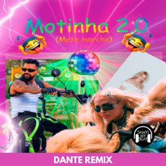 Motinha 2.0 [Mete Marcha] (DANTE 'Future' Remix) - DENNIS & Luísa Sonza