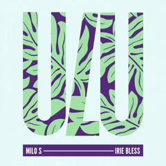 Milo S - Irie Bless (Original Mix)