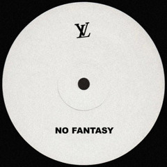 NO FANTASY