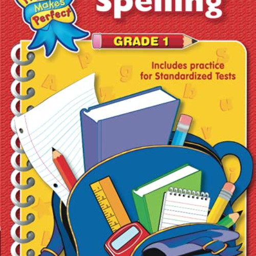 [DOWNLOAD] EPUB 📚 Spelling Grade 1 (Practice Makes Perfect) by  Debra Teacher Create