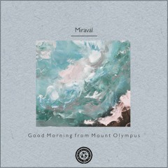 Miraval : Good Morning from Mount Olympus