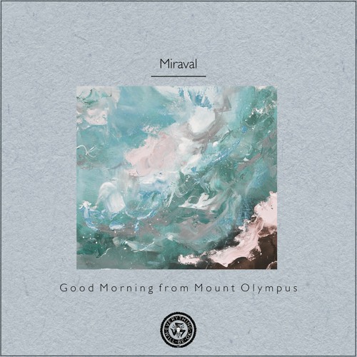 Miraval : Good Morning from Mount Olympus