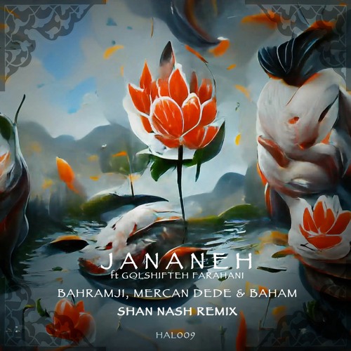 Premiere: Bahramji, Mercan Dede, Baham - Jananeh (Shan Nash Remix) [Halaken]