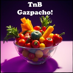 TnB - Gazpacho (Original Mix)