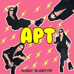 APT ( NATHALIE HOLSCHER DUBSTEP EDIT )