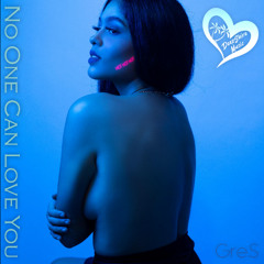 Gre.S - No One Can Love You