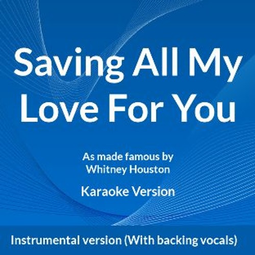 Stream Saving All My Love For You by Naomi Marcella Towers Listen