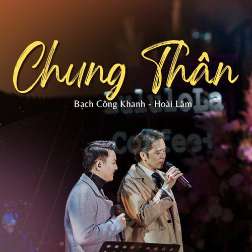 Chung Thân (Live Version)