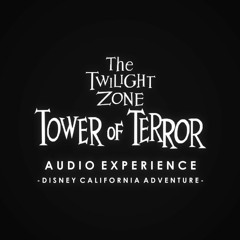 The Twilight Zone: Tower of Terror (Source Audio Experience)