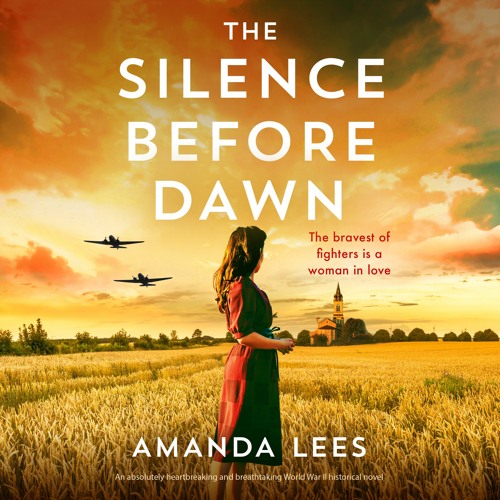 The Silence Before Dawn by Amanda Lees, narrated by Sofia Zervudachi