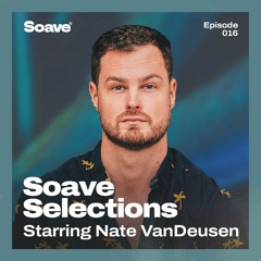 Soave Selections | Episode 16 | Hosted by Nate VanDeusen