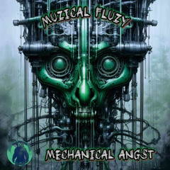 Mechanical Angst