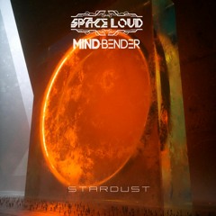 Stardust - Skylottus (SpaceLoud & Mind Bender Remix)