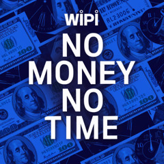 No Money No Time