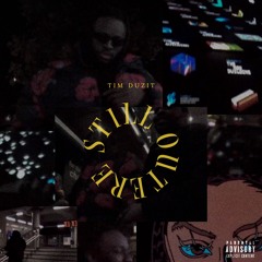 Still Outere (Prod. Tim Duzit)