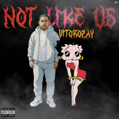 Vito Rozay -Not Like Us Remix 🔥