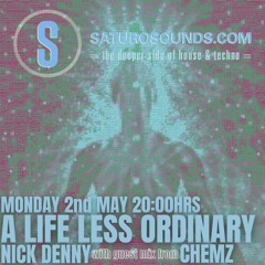 A Life Less Ordinary (May '22) #58 with Guest Mix from CHEMZ