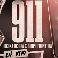 Fuerza Regida - Grupo Frontera - 911