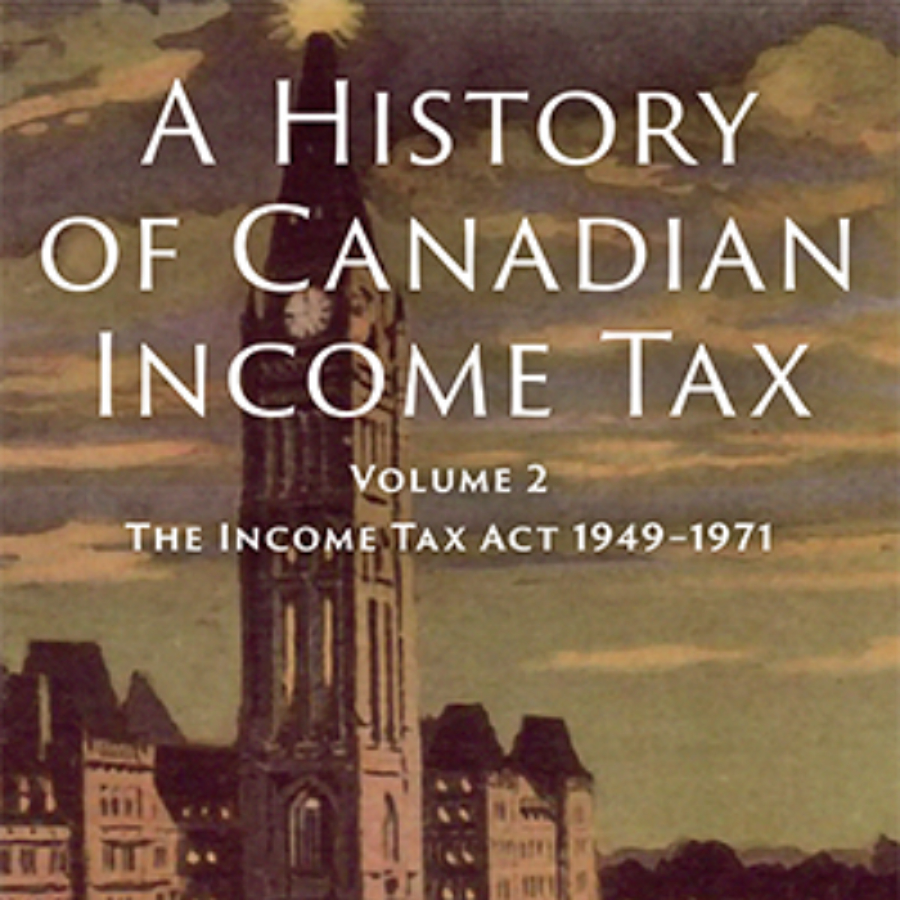A History of Canadian Income Tax Volume II, 1948-71 episode artwork
