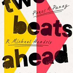 [Read] PDF 📨 Two Beats Ahead: What Musical Minds Teach Us About Innovation by  Panos