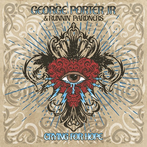 George Porter Jr. And Runnin' Pardners - "Crying For Hope"