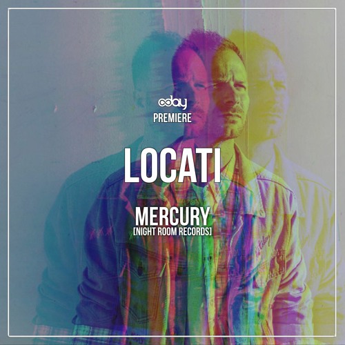 PREMIERE: Locati - Mercury (Original Mix) [Night Room Records]