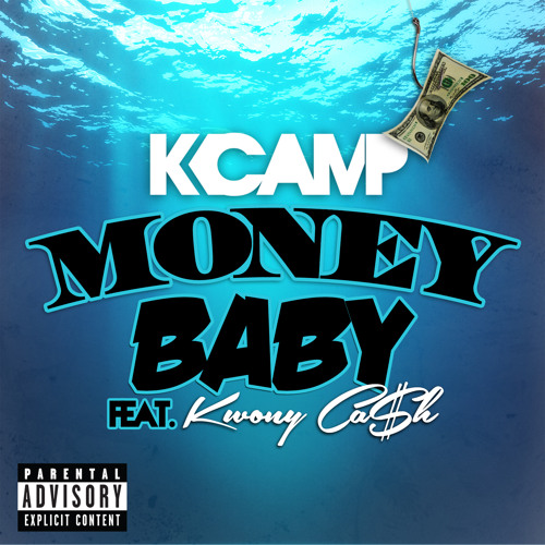 Stream K CAMP - Money Baby (feat. Kwony Ca$h) by K Camp | Listen online for  free on SoundCloud