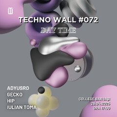 Hip @ Techno Wall #072 - Daytime - 28.04.2025
