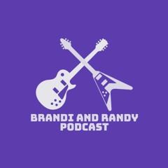 Brandi And Randy Podcast-Pilot Episode