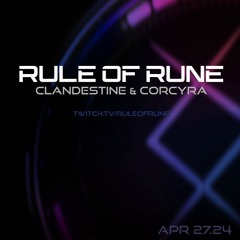 Progressive House // Clandestine & Corcyra // Rule of Rune Ep. 117 on April 27th, 2024