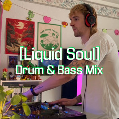 Liquid Soul: A Journey Through Deep & Soulful Drum & Bass #25