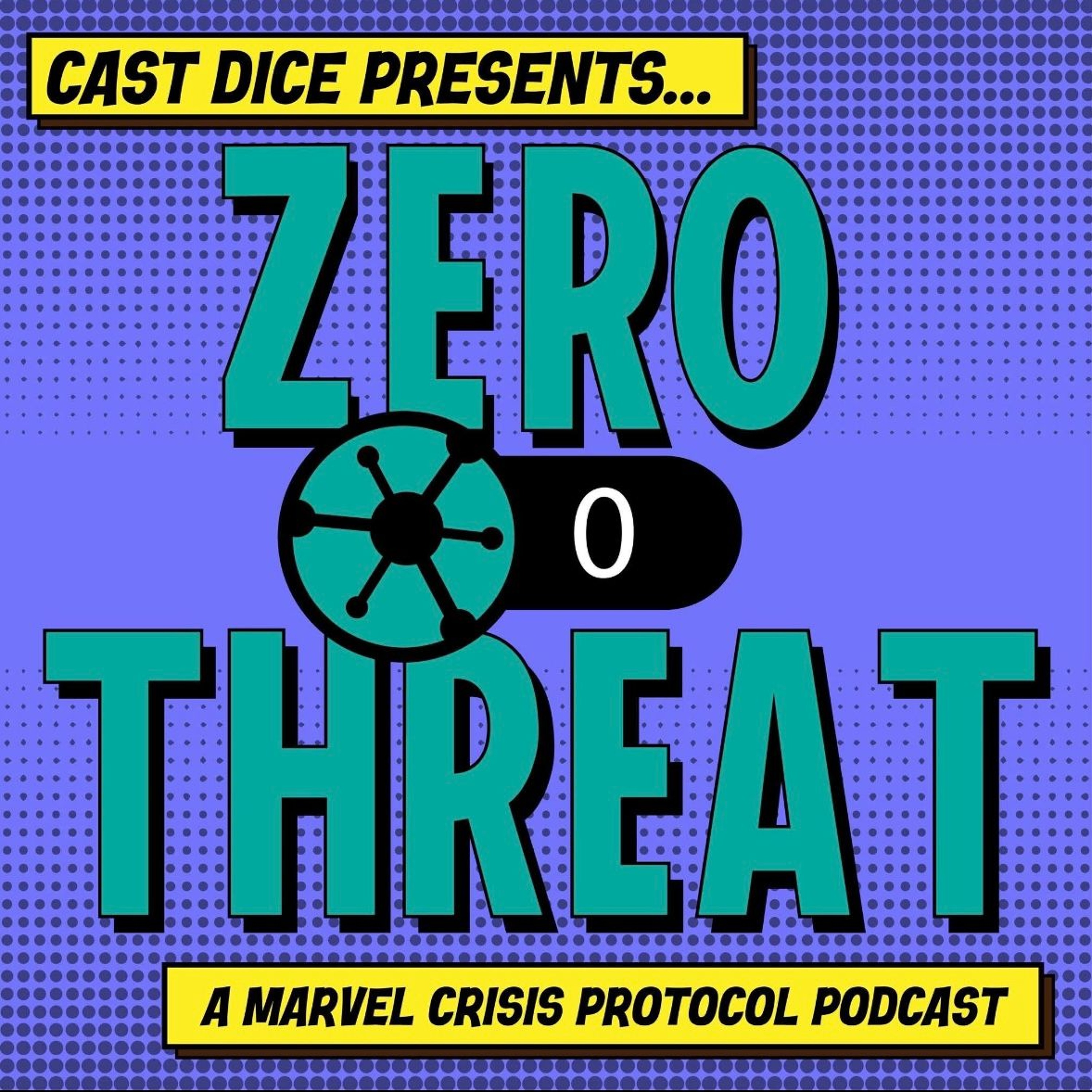 Cast Dice Presents Zero Threat, Ep 2 MCP Cancon TO Chat
