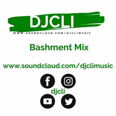 @DJCLI Bashment Mix 2017