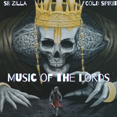 Music of the Lords Ft. Cold Spirit