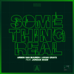 Armin van Buuren & AVIAN GRAYS feat. Jordan Shaw - Something Real