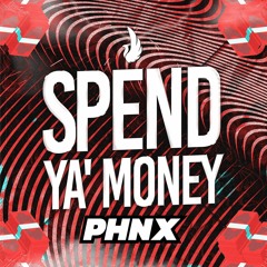 Spend ya' Money